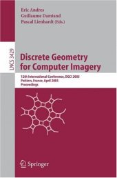 book Discrete Geometry for Computer Imagery: 12th International Conference, DGCI 2005, Poitiers, France, April 13-15, 2005. Proceedings