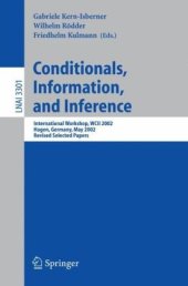 book Conditionals, Information, and Inference: International Workshop, WCII 2002, Hagen, Germany, May 13-15, 2002, Revised Selected Papers