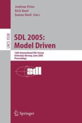 book SDL 2005: Model Driven: 12th International SDL Forum, Grimstad, Norway, June 20-23, 2005. Proceedings