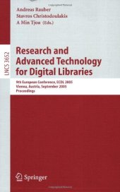 book Research and Advanced Technology for Digital Libraries: 9th European Conference, ECDL 2005, Vienna, Austria, September 18-23, 2005. Proceedings