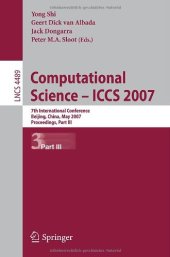 book Computational Science – ICCS 2007: 7th International Conference, Beijing, China, May 27 - 30, 2007, Proceedings, Part III