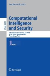 book Computational Intelligence and Security: International Conference, CIS 2005, Xi’an, China, December 15-19, 2005, Proceedings Part I