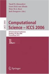 book Computational Science – ICCS 2006: 6th International Conference, Reading, UK, May 28-31, 2006, Proceedings, Part I