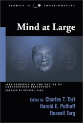 book Mind at Large: Institute of Electrical and Electronics Engineers Symposia on the Nature of Extrasensory Perception