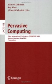 book Pervasive Computing: Third International Conference, PERVASIVE 2005, Munich, Germany, May 8-13, 2005. Proceedings