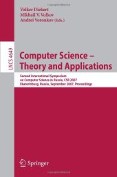 book Computer Science – Theory and Applications: Second International Symposium on Computer Science in Russia, CSR 2007, Ekaterinburg, Russia, September 3-7, 2007. Proceedings