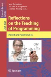 book Reflections on the Teaching of Programming: Methods and Implementations