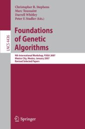 book Foundations of Genetic Algorithms: 9th International Workshop, FOGA 2007, Mexico City, Mexico, January 8-11, 2007, Revised Selected Papers