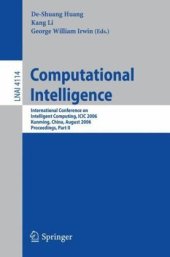 book Computational Intelligence: International Conference on Intelligent Computing, ICIC 2006, Kunming, China, August 16-19, 2006. Proceedings, Part II