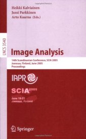 book Image Analysis: 14th Scandinavian Conference, SCIA 2005, Joensuu, Finland, June 19-22, 2005. Proceedings