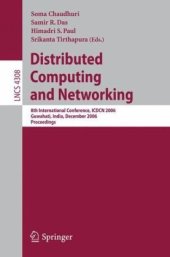 book Distributed Computing and Networking: 8th International Conference, ICDCN 2006, Guwahati, India, December 27-30, 2006. Proceedings