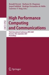 book High Performance Computing and Communications: Third International Conference, HPCC 2007, Houston, USA, September 26-28, 2007. Proceedings