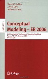 book Conceptual Modeling - ER 2006: 25th International Conference on Conceptual Modeling, Tucson, AZ, USA, November 6-9, 2006. Proceedings