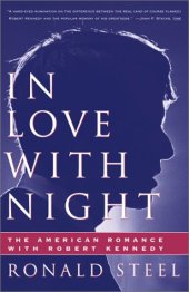 book In Love With Night: The American Romance With Robert Kennedy