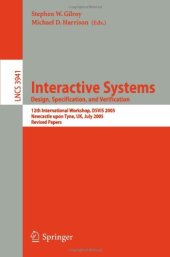 book Interactive Systems. Design, Specification, and Verification: 12th International Workshop, DSVIS 2005, Newcastle upon Tyne, UK, July 13-15, 2005. Revised Papers