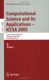 book Computational Science and Its Applications – ICCSA 2005: International Conference, Singapore, May 9-12, 2005, Proceedings, Part I