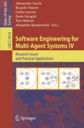 book Software Engineering for Multi-Agent Systems IV: Research Issues and Practical Applications