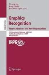 book Graphics Recognition. Recent Advances and New Opportunities: 7th International Workshop, GREC 2007, Curitiba, Brazil, September 20-21, 2007. Selected Papers