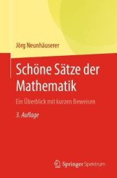 book Schöne Sätze der Mathematik: Ein Überblick mit kurzen Beweisen