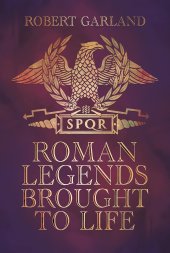 book Roman Legends Brought to Life