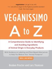 book Veganissimo A to Z: A Comprehensive Guide to Identifying and Avoiding Ingredients of Animal Origin in Everyday Products