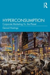 book Hyperconsumption: Corporate Marketing vs. the Planet