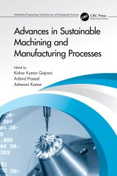 book Advances in Sustainable Machining and Manufacturing Processes