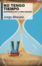 book No tengo tiempo. Geografías de la precariedad