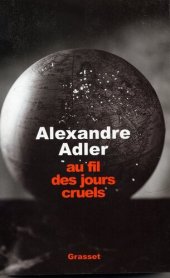 book Au fil des jours cruels, 1992-2002