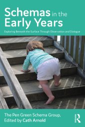 book Schemas in the Early Years: Exploring Beneath the Surface Through Observation and Dialogue