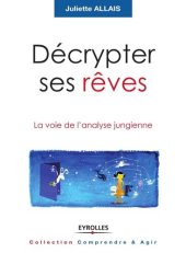 book Décrypter ses rêves. La voie de l'analyse jungienne