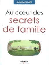 book Au cœur des secrets de famille