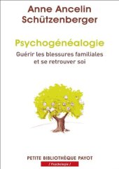 book Psychogénéalogie. Guérir les blessures familiales et se retrouver soi