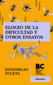 book Elogio de la dificultad y otros ensayos