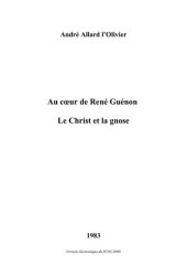 book Au coeur de René Guénon. Le Christ et la Gnose