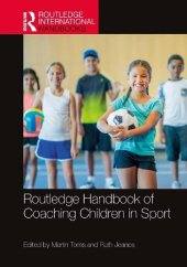 book Routledge Handbook of Coaching Children in Sport