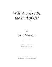 book Will Vaccines Be The End Of Us?