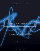 book Production Sound Mixing: The Art and Craft of Sound Recording for the Moving Image