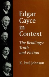 book Edgar Cayce in Context: The Readings, Truth and Fiction