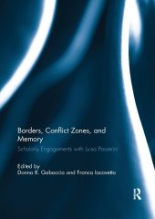 book Borders, Conflict Zones, and Memory: Scholarly Engagements with Luisa Passerini