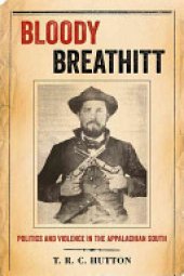 book Bloody Breathitt: Politics and Violence in the Appalachian South