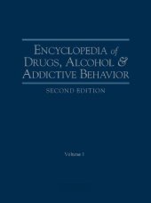 book Encyclopedia of drugs, alcohol & addictive behavior