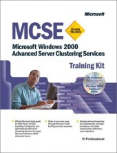 book MCSE Training Kit: Microsoft Windows 2000 Advanced Server Advanced Server Clustering Services