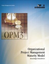 book Organizational Project Management Maturity Model (OPM3) Knowledge Foundation