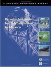 book Private Solutions for Infrastructure in Mexico. Country Framework Report