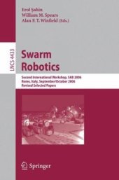 book Swarm Robotics: Second International Workshop, SAB 2006, Rome, Italy, September 30-October 1, 2006, Revised Selected Papers