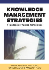 book Knowledge Management Strategies: A Handbook of Applied Technologies