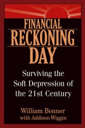 book Financial Reckoning Day: Surviuing the Soft Depression of the 21st Century