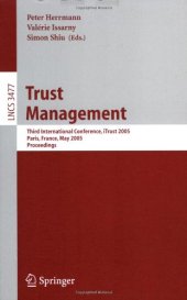 book Trust Management: Third International Conference, iTrust 2005, Paris, France, May 23-26, 2005. Proceedings