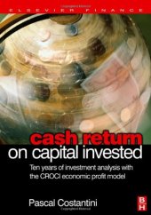 book Cash Return on Capital Invested: Ten Years of Investment Analysis with the CROCI Economic Profit Model